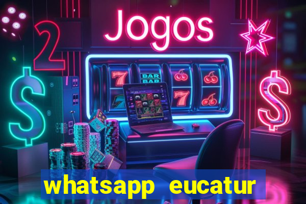 whatsapp eucatur porto velho